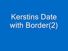 Kerstins date with border 2